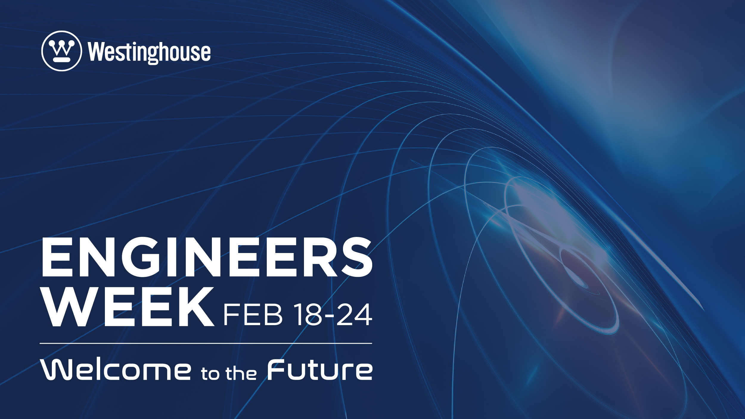 Westinghouse Commemorates the Past and Welcomes the Future – Engineers Week 2024